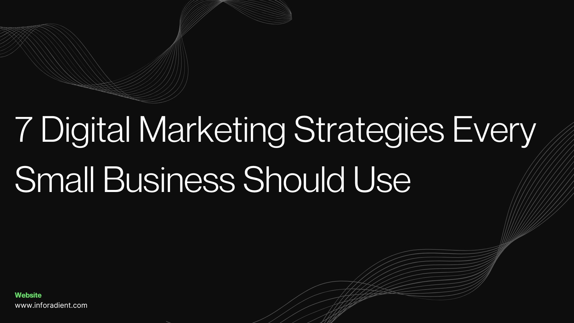 Digital Marketing Strategies for Small Businesses: 7 Tips & Ideas